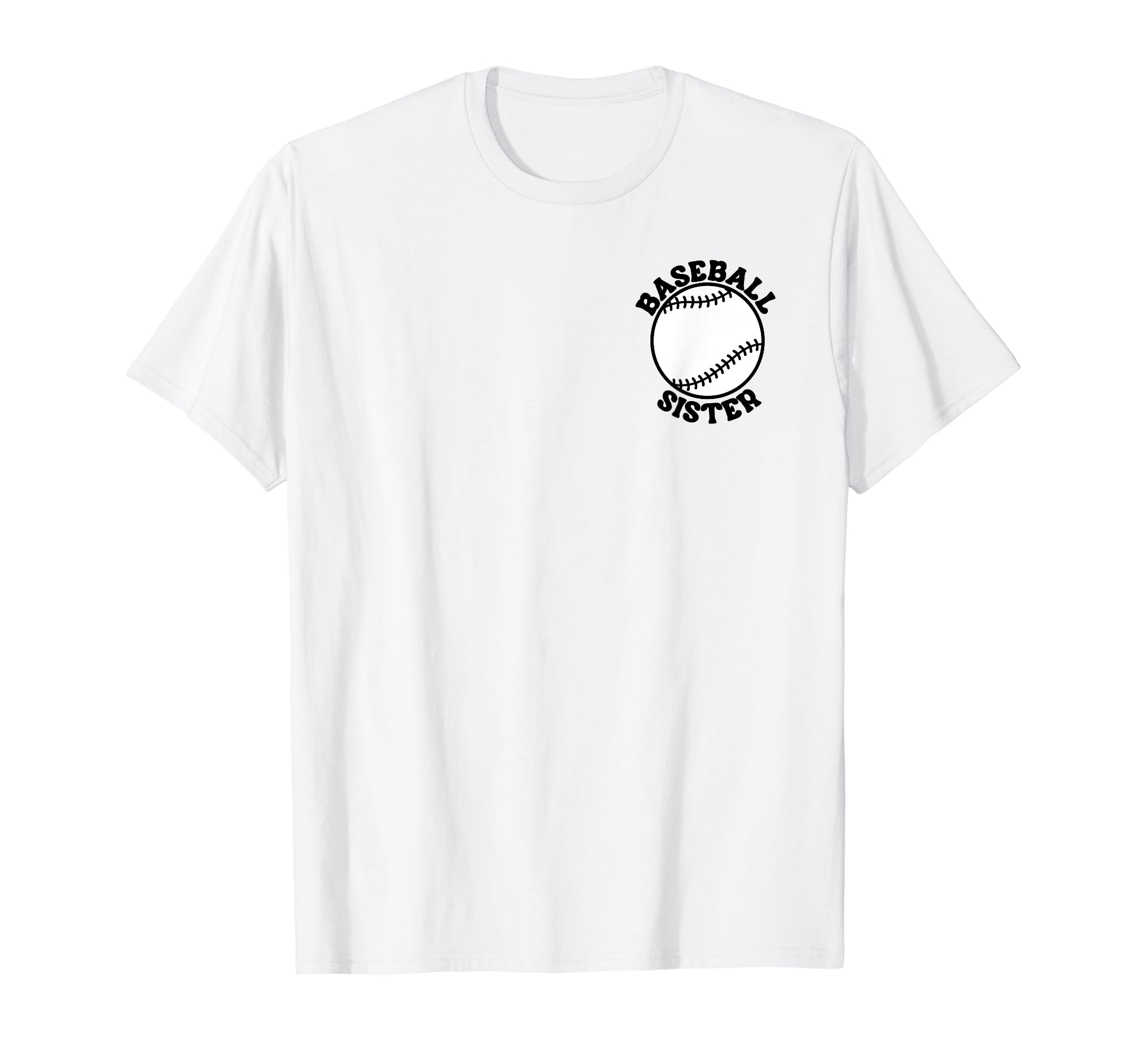 My Baseball Sister Era Groovy Sister T-Shirt - Fun Novelty Design Unisex - T-Shirt, Sweatshirt, Hoodie
