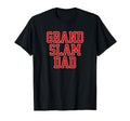Grand Slam Dad Red Text Fun Father T-Shirt - Unique Graphic Men Women - T-Shirt, Sweatshirt, Hoodie