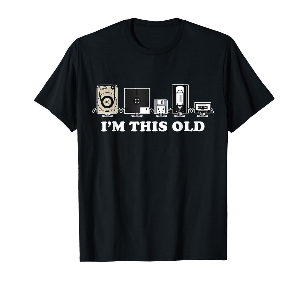Im This Old Cassette Tape Floppy Disk Vhs T-Shirt - Minimalist Print Unisex - T-Shirt, Sweatshirt, Hoodie