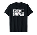 Baseball Pawpaw Proud Grandpa Pawpaw T-Shirt - Trendy Graphic Unisex - T-Shirt, Sweatshirt, Hoodie