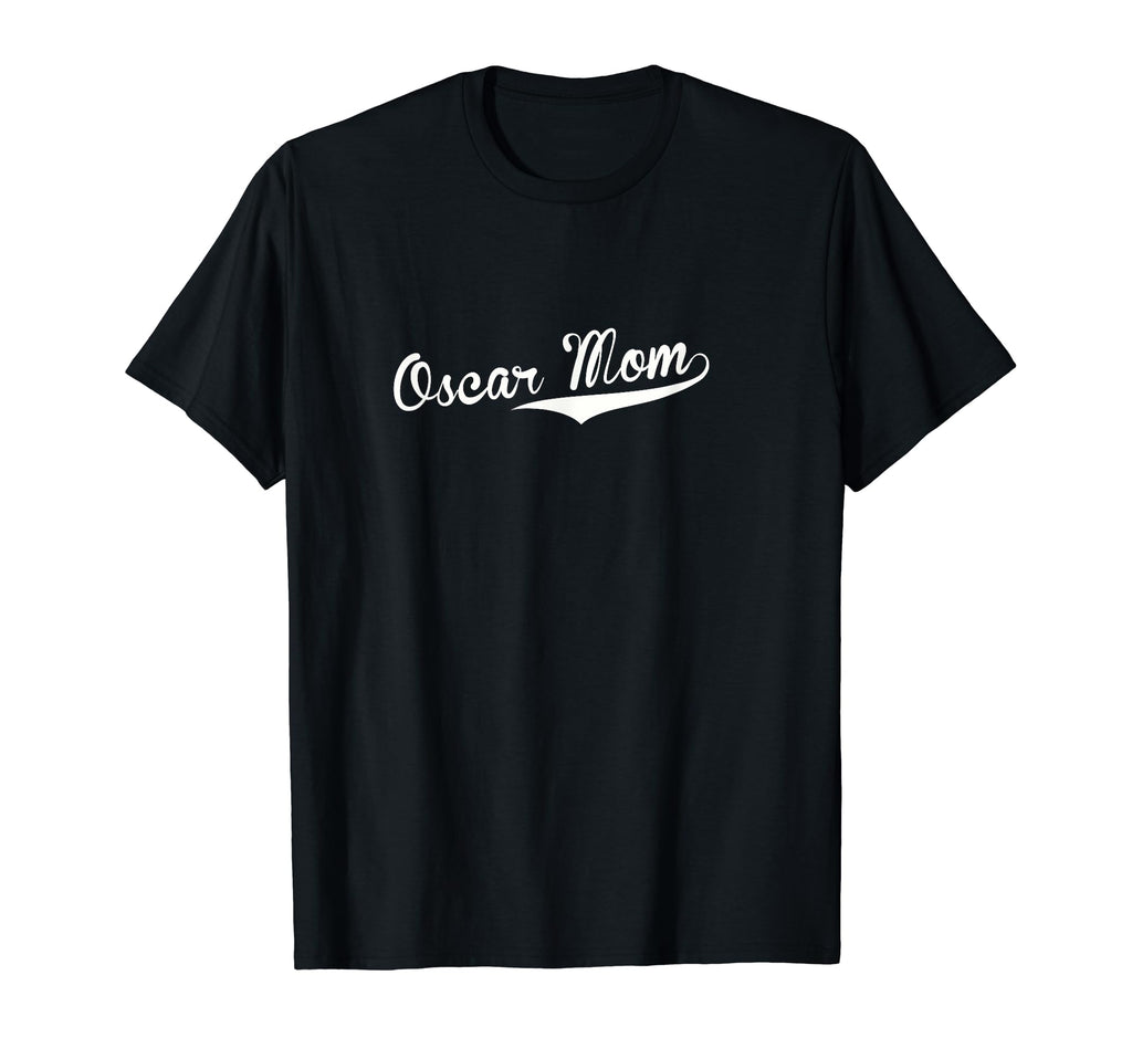 Oscar Mom Baseball Fan T-Shirt - Novelty Apparel for Adults - T-Shirt, Sweatshirt, Hoodie