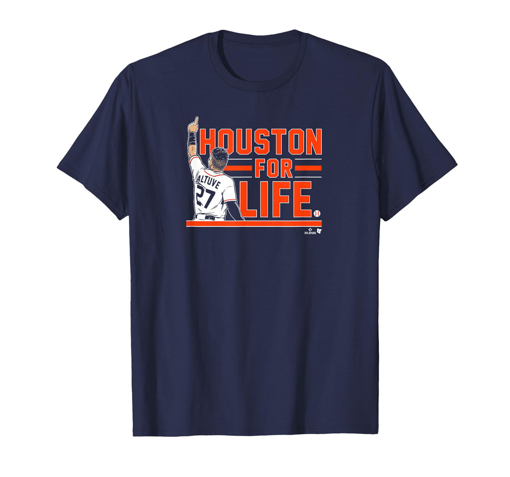 Jose Altuve Houston Life Houston T-Shirt - Casual Everyday Wear Men Women - T-Shirt, Sweatshirt, Hoodie