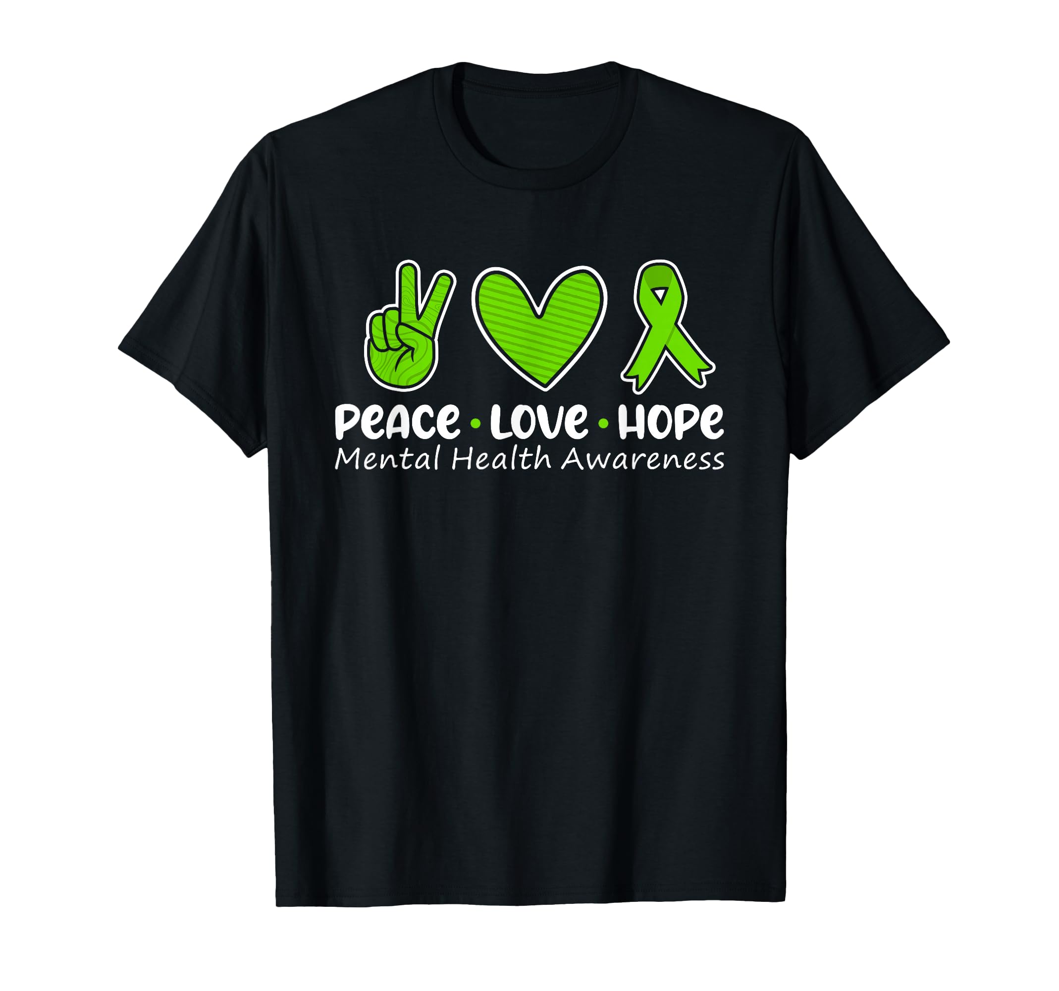 Peace Love Hope Mental Health T-Shirt - Trendy Graphic for Adults - T-Shirt, Sweatshirt, Hoodie