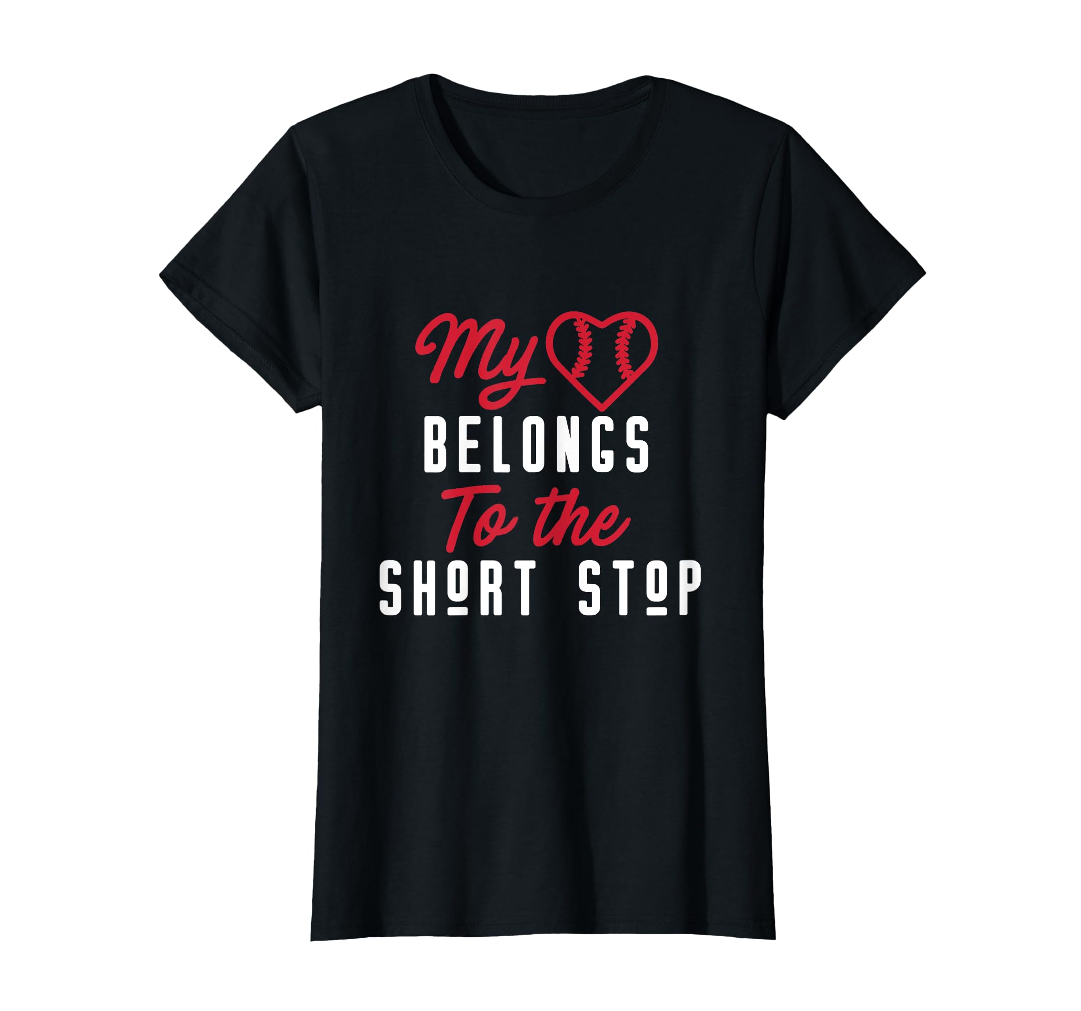 Baseball Mom Short Stop T-Shirt - Casual Everyday Wear Unisex - T-Shirt, Sweatshirt, Hoodie