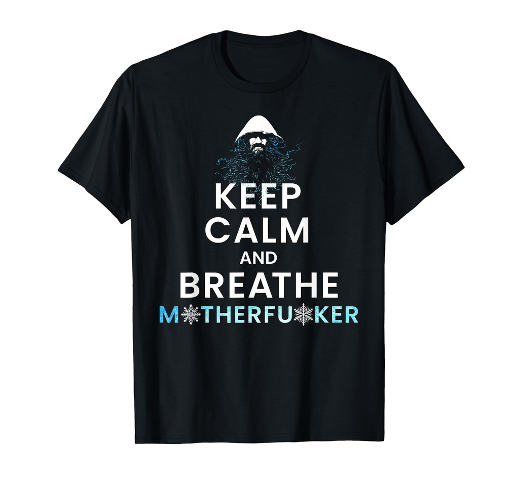 Keep Calm Breathe Motherfucker Peace T-Shirt - Streetwear Style for Adults - T-Shirt, Sweatshirt, Hoodie