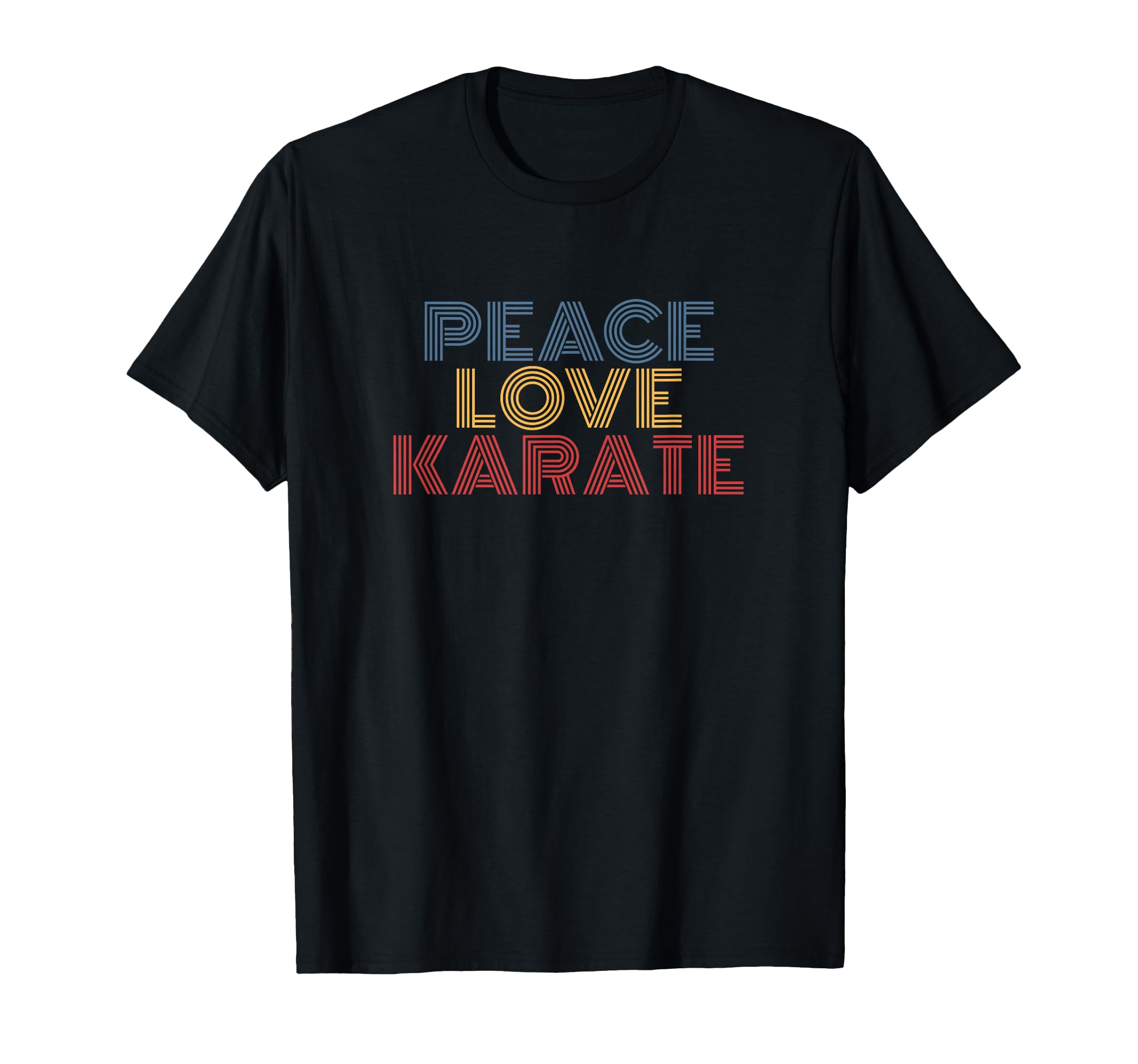 Peace Love Karate T-Shirt - Graphic Print for Adults - T-Shirt, Sweatshirt, Hoodie