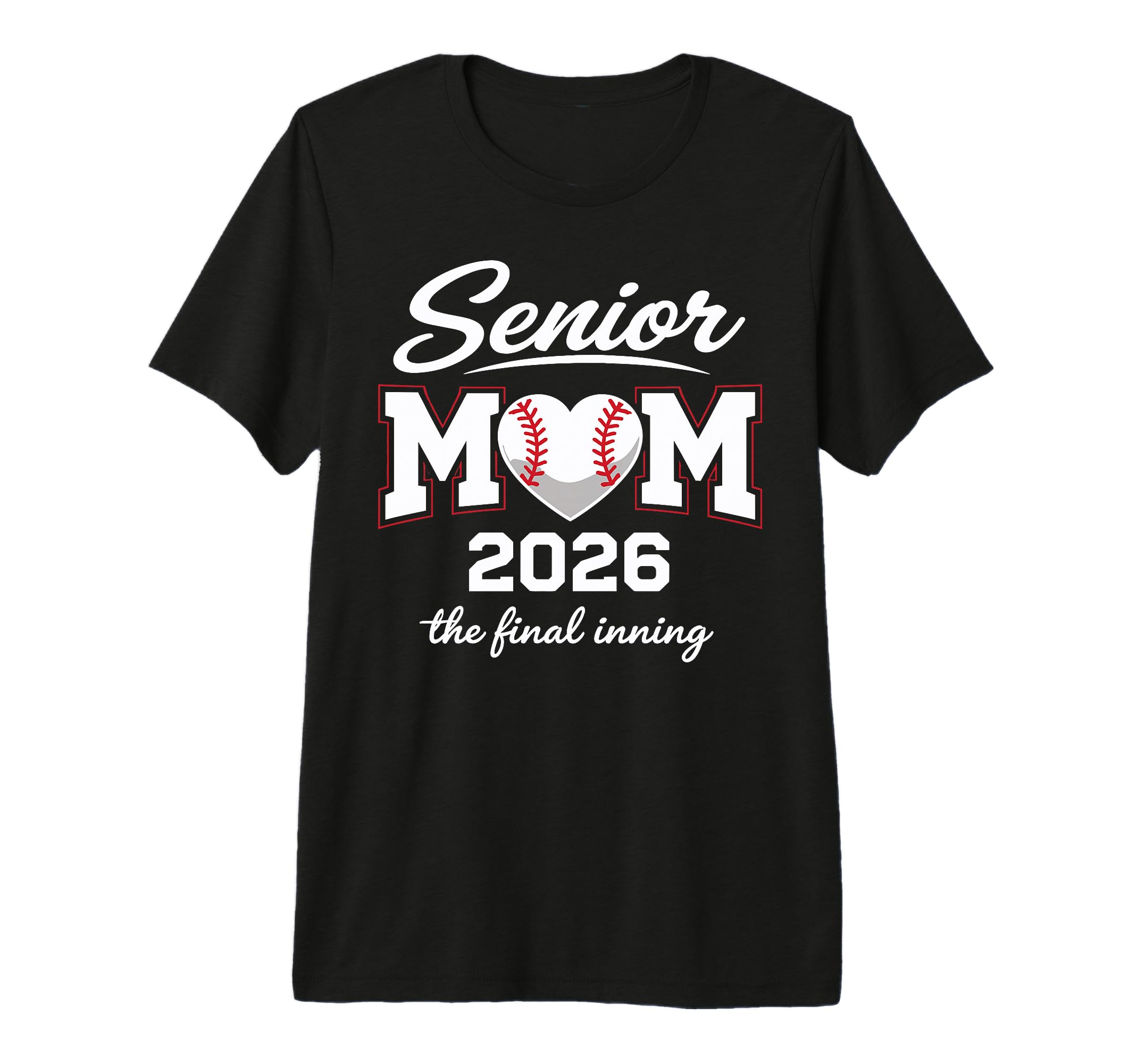Baseball Senior Mom 2026 Final T-Shirt - Fun Novelty Design for Adults - T-Shirt, Sweatshirt, Hoodie