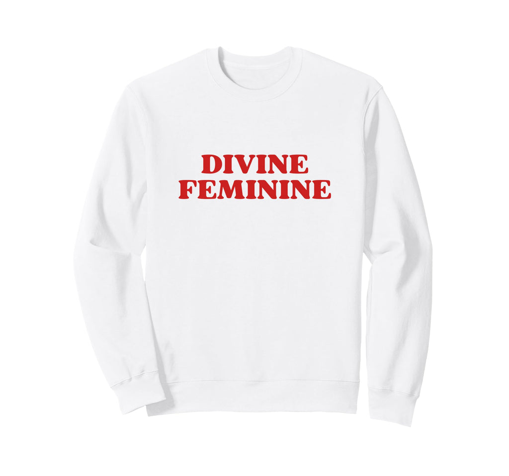 Divine Feminine Y2K Aesthetic Trendy Sweatshirt - Trendy Graphic Unisex - T-Shirt, Sweatshirt, Hoodie