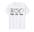 Womens Peace Love Tacos Funny Peace Love T-Shirt - Graphic Print Men Women - T-Shirt, Sweatshirt, Hoodie