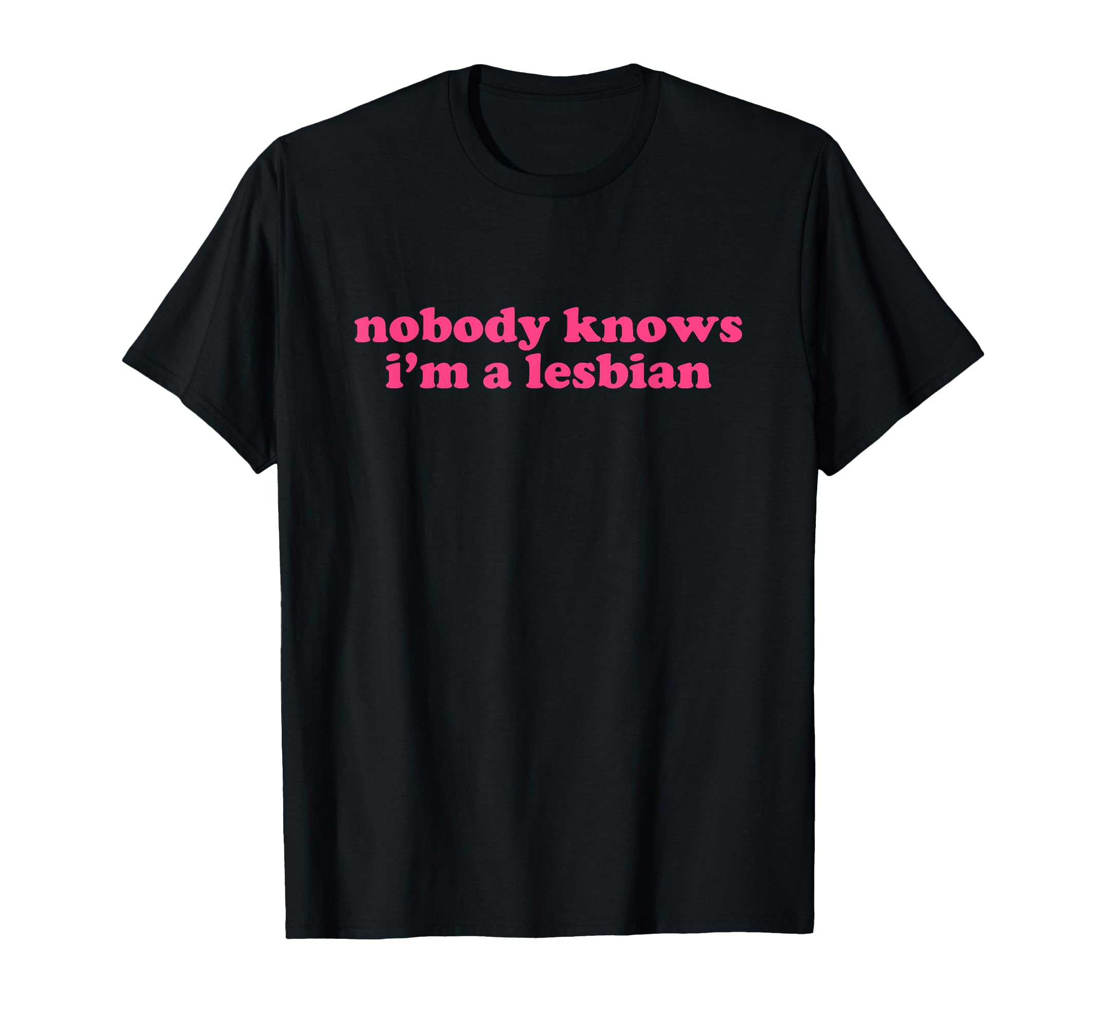 Nobody Knows Im Lesbian Y2K Aesthetic T-Shirt - Unique Graphic Men Women - T-Shirt, Sweatshirt, Hoodie