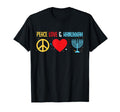 Peace Love And Hanukkah Menorah T-Shirt - Casual Everyday Wear Men Women - T-Shirt, Sweatshirt, Hoodie