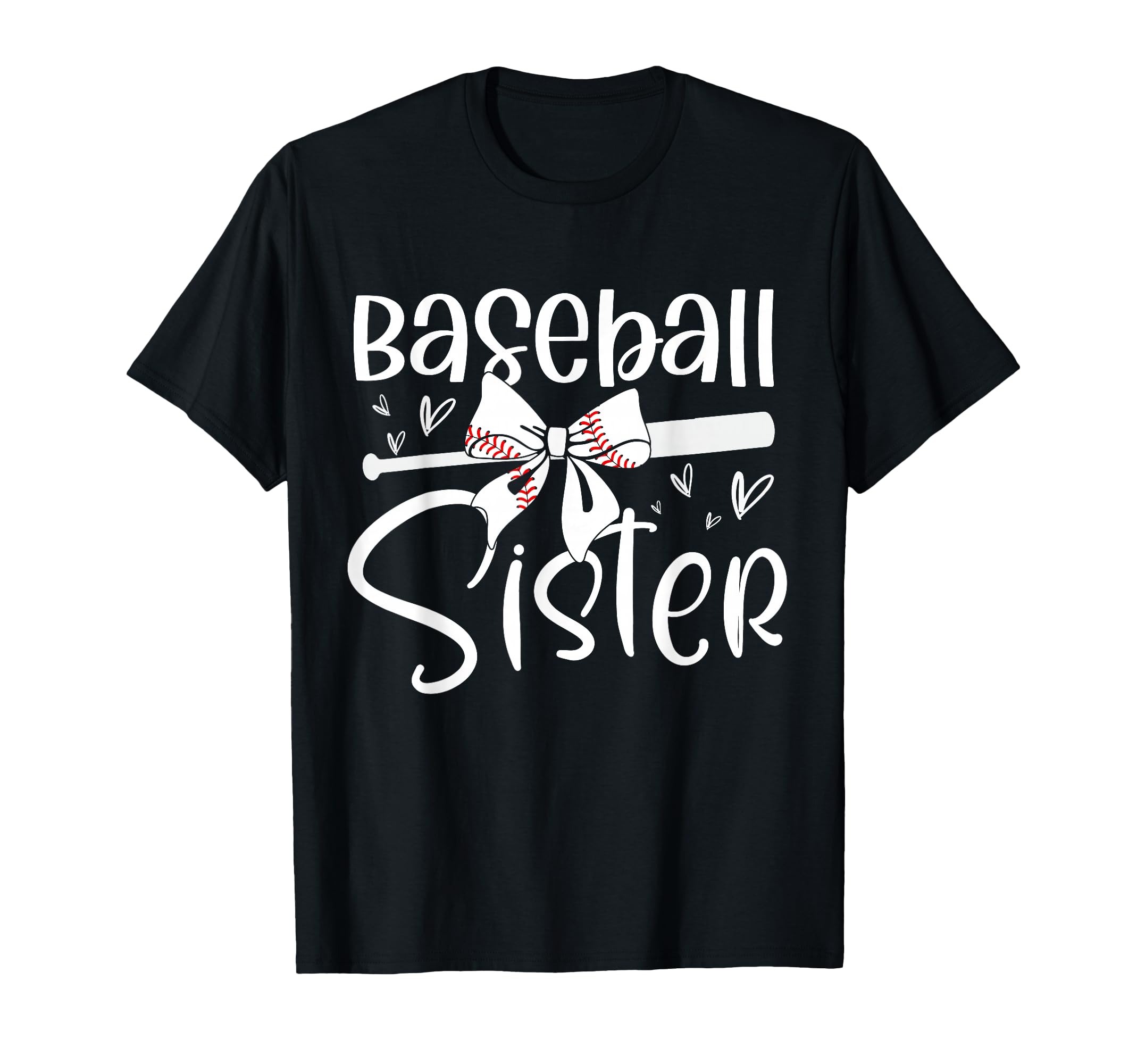 Baseball Sister Funny Baseball Sisters T-Shirt - Graphic Print Men Women - T-Shirt, Sweatshirt, Hoodie