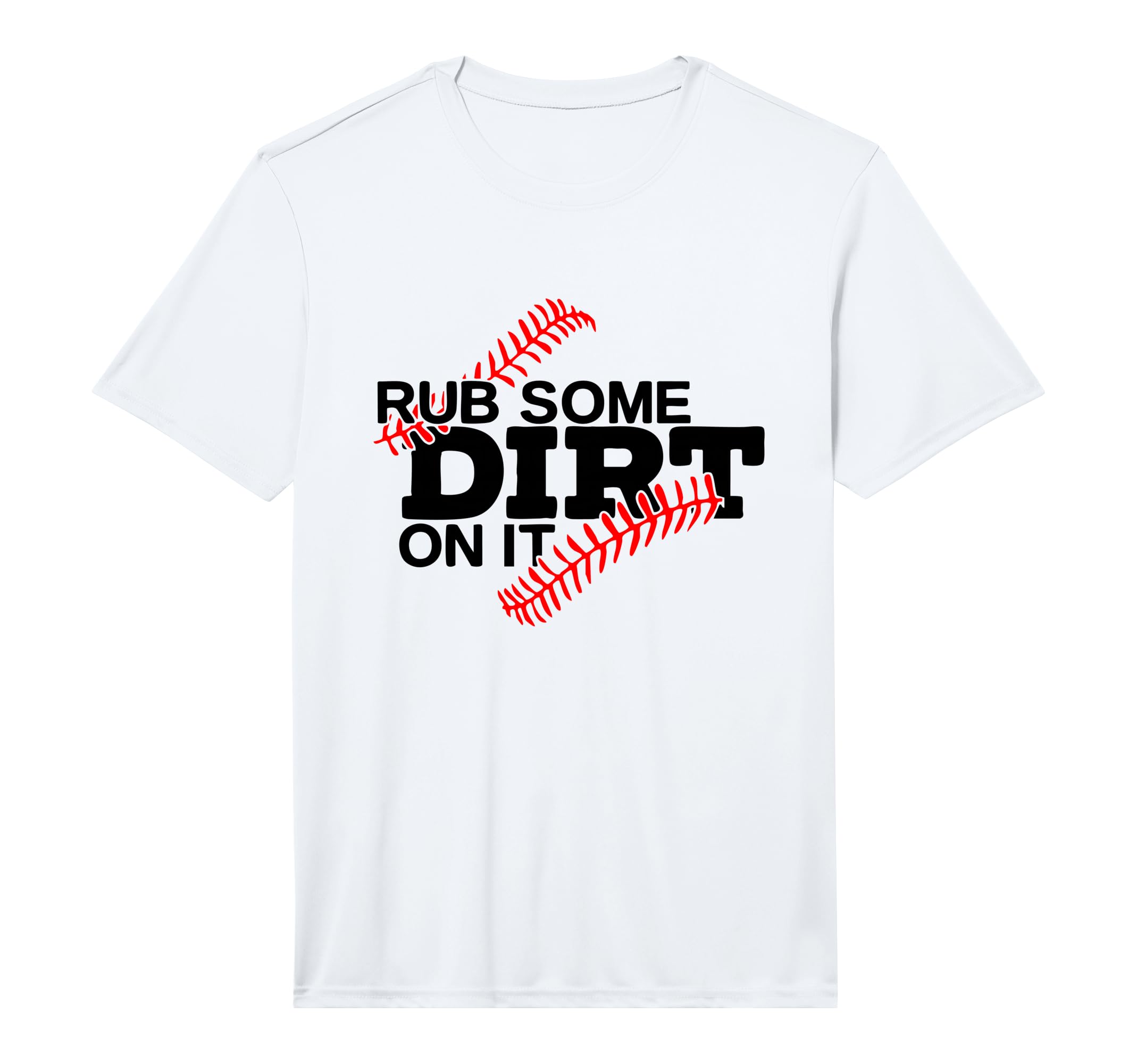 Rub Some Dirt It Funny Sports Coach T-Shirt - Minimalist Print Men Women - T-Shirt, Sweatshirt, Hoodie