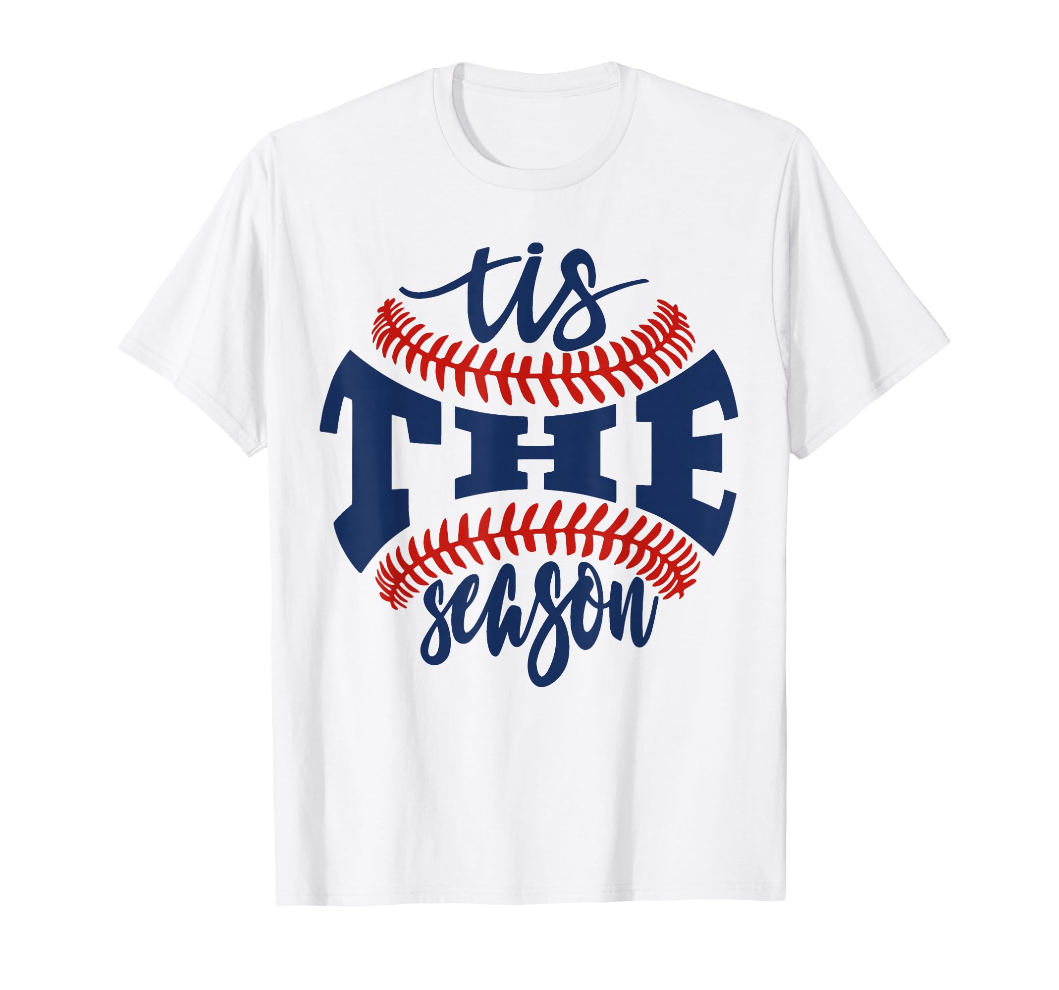 Tis Season Baseball Softball Lovers T-Shirt - Graphic Print Men Women - T-Shirt, Sweatshirt, Hoodie