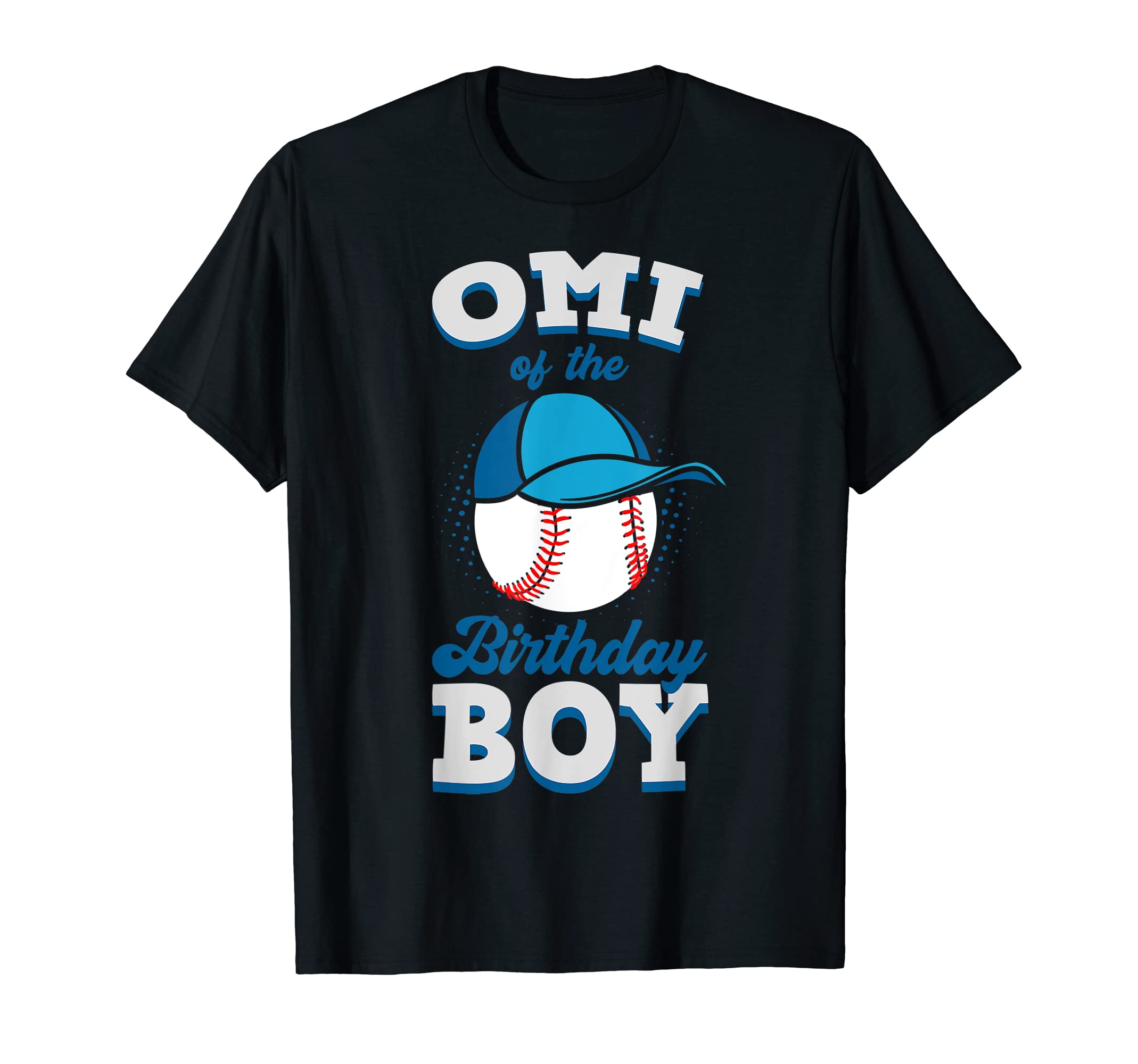 Omi Birthday Baseball Theme Family T-Shirt - Casual Everyday Wear Unisex - T-Shirt, Sweatshirt, Hoodie