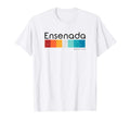 Ensenada Mexico T-Shirt - Casual Everyday Wear Men Women - T-Shirt, Sweatshirt, Hoodie