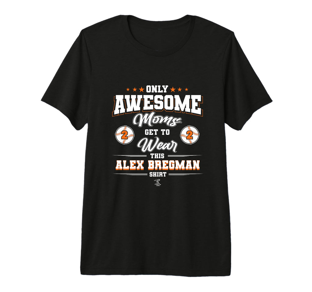 Alex Bregman Awesome Moms Tri Blend T-Shirt - Novelty Apparel Unisex - T-Shirt, Sweatshirt, Hoodie