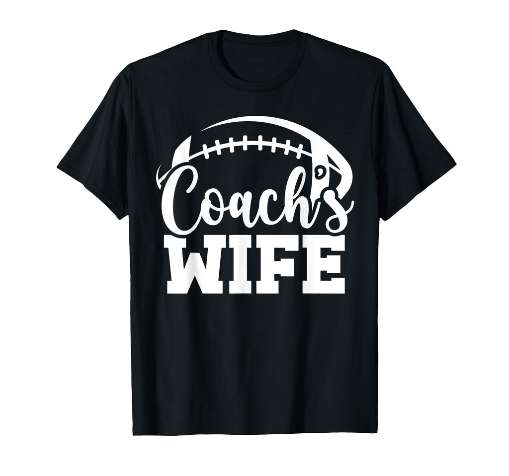 Football Coachs Wife Football Coach Wife T-Shirt - Custom Art Print Unisex - T-Shirt, Sweatshirt, Hoodie