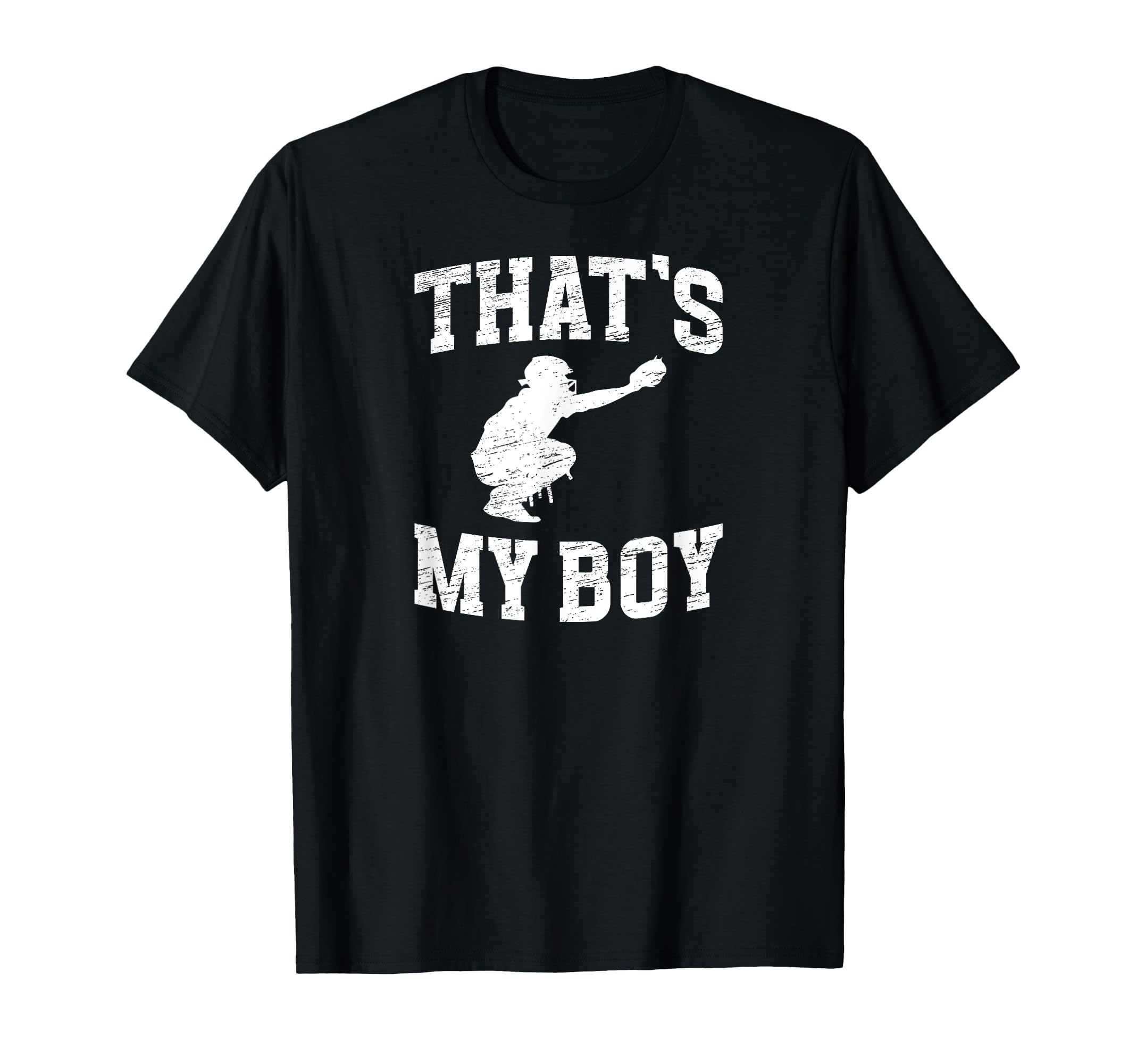 Thats My Baseball Catcher Dad T-Shirt - Custom Art Print Men Women - T-Shirt, Sweatshirt, Hoodie
