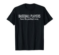 Baseball Players Have Prettiest Moms T-Shirt - Custom Art Print for Adults - T-Shirt, Sweatshirt, Hoodie