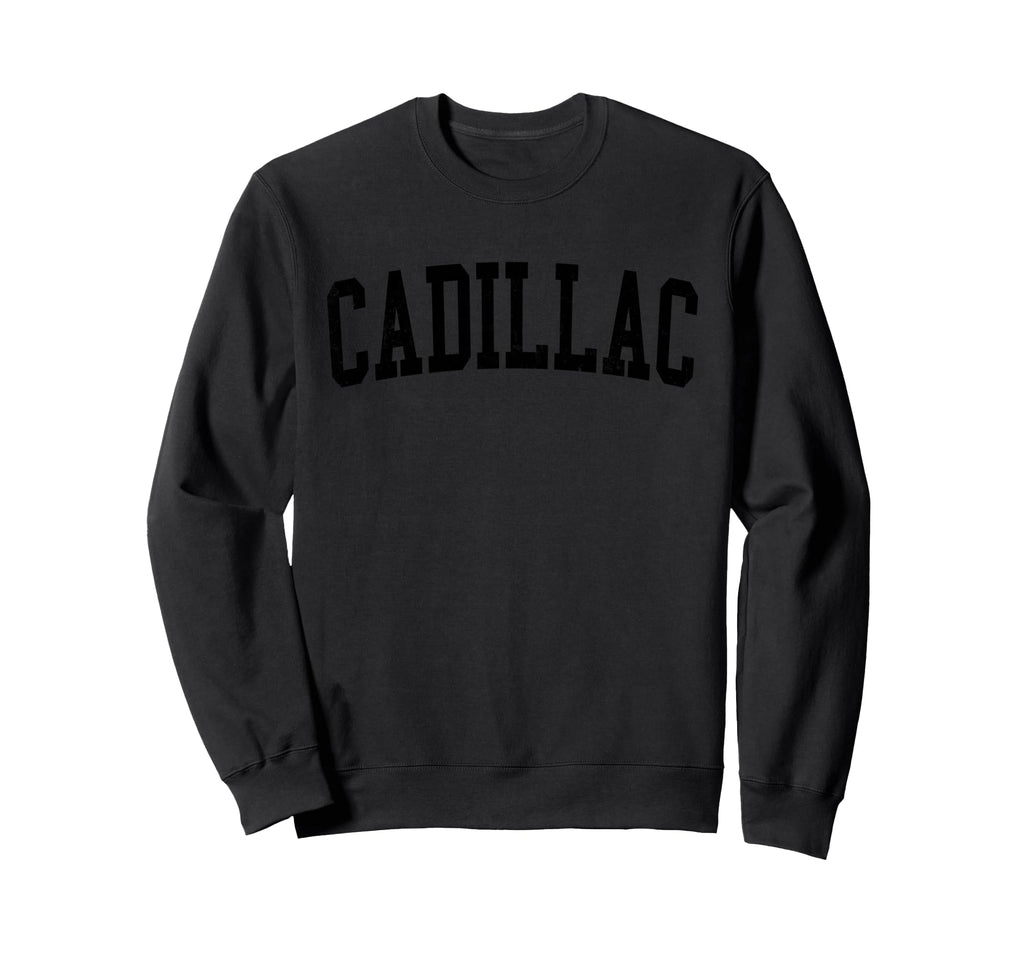Cadillac Mi Distressed Black Sweatshirt - Fun Novelty Design for Adults - T-Shirt, Sweatshirt, Hoodie