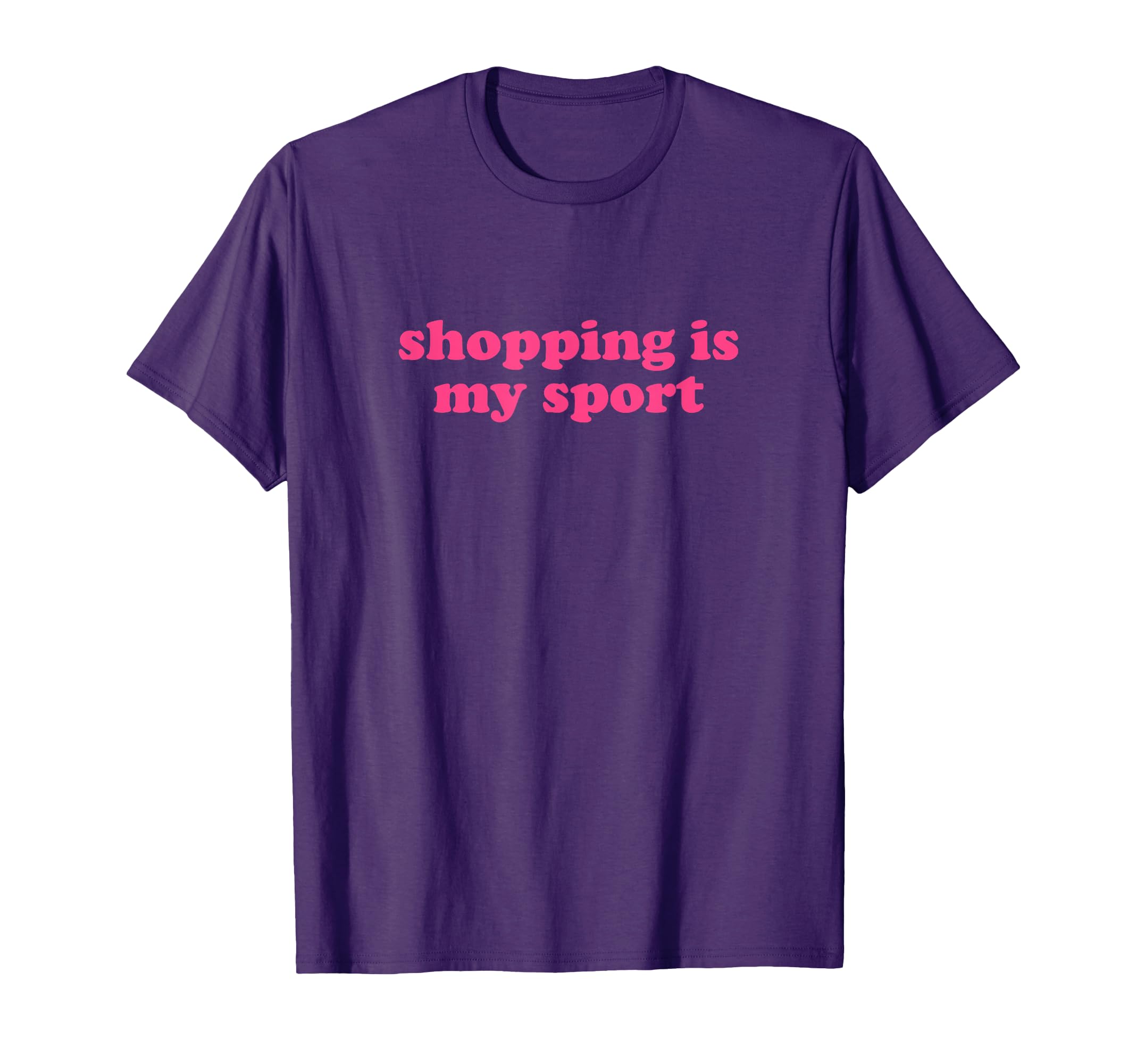 Shopping Is My Sport Y2K Aesthetic T-Shirt - Graphic Print Men Women - T-Shirt, Sweatshirt, Hoodie