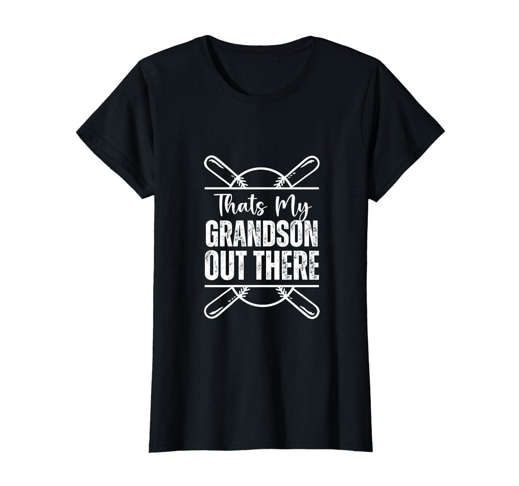Thats My Grandson Out There Baseball T-Shirt - Streetwear Style for Adults - T-Shirt, Sweatshirt, Hoodie