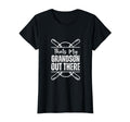 Thats My Grandson Out There Baseball T-Shirt - Streetwear Style for Adults - T-Shirt, Sweatshirt, Hoodie