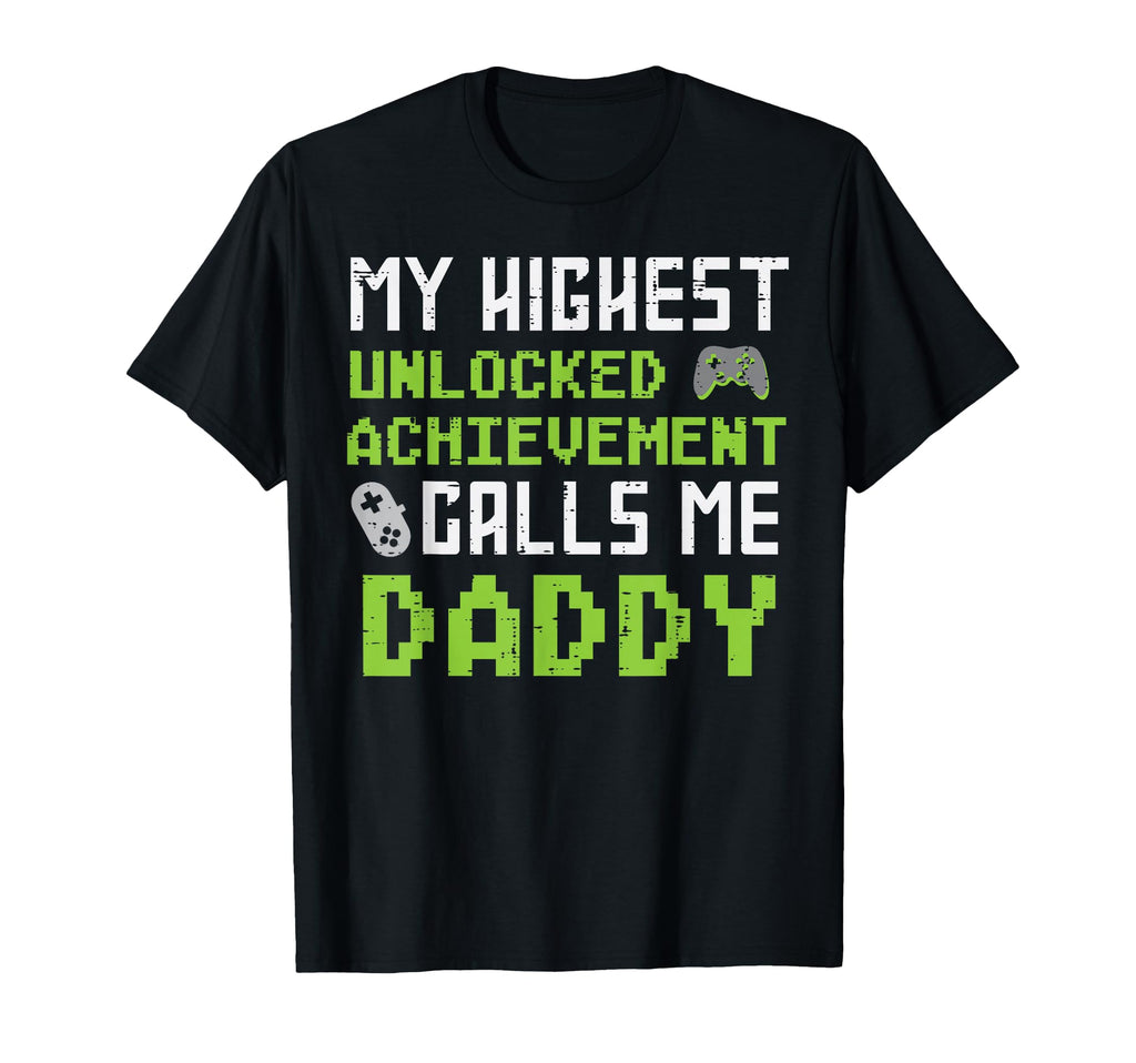 Highest Unlocked Achievement Calls Me Dad T-Shirt - Trendy Graphic Unisex - T-Shirt, Sweatshirt, Hoodie