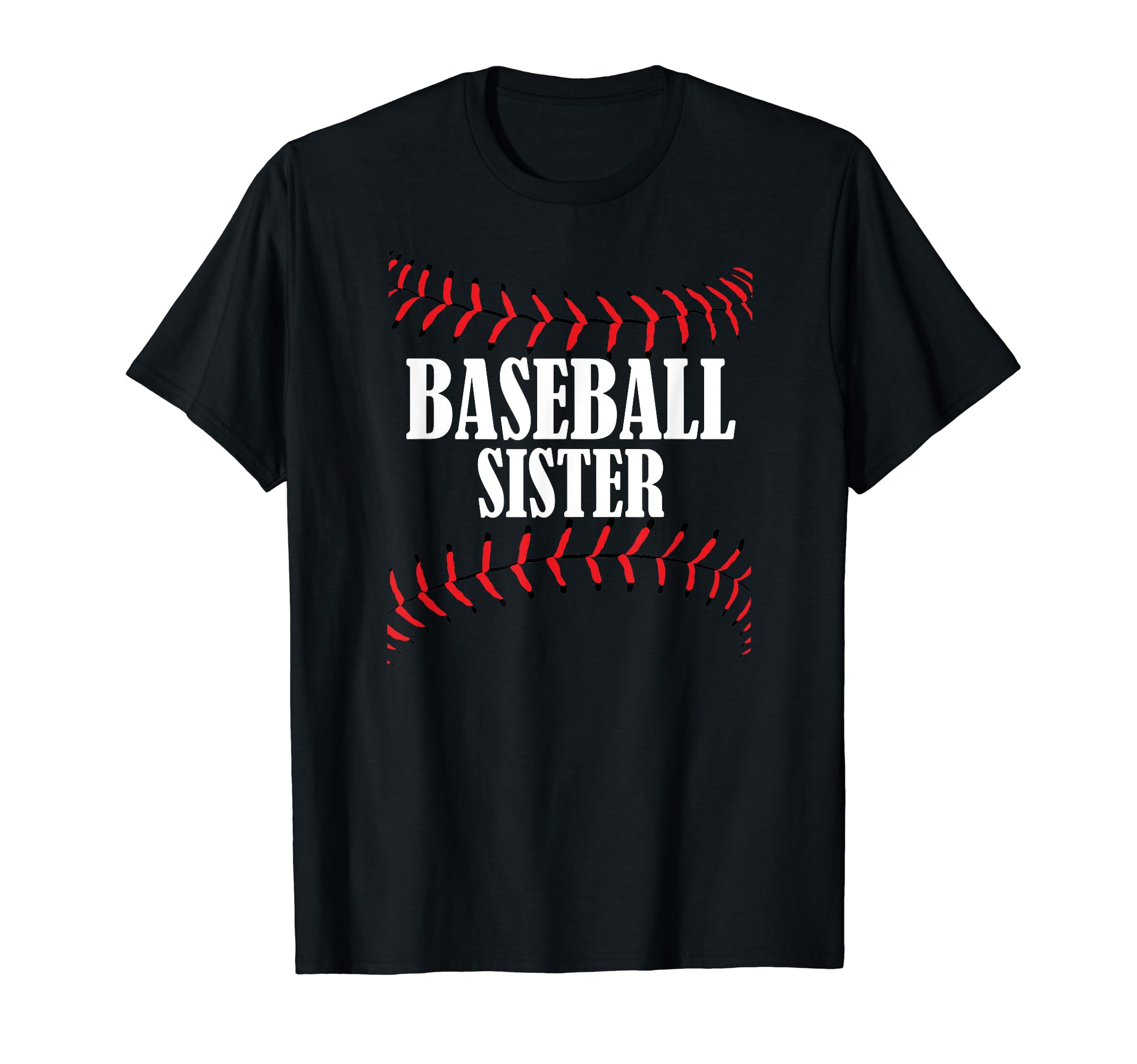 Baseball Sister Baseball Sister T-Shirt - Trendy Graphic Unisex - T-Shirt, Sweatshirt, Hoodie