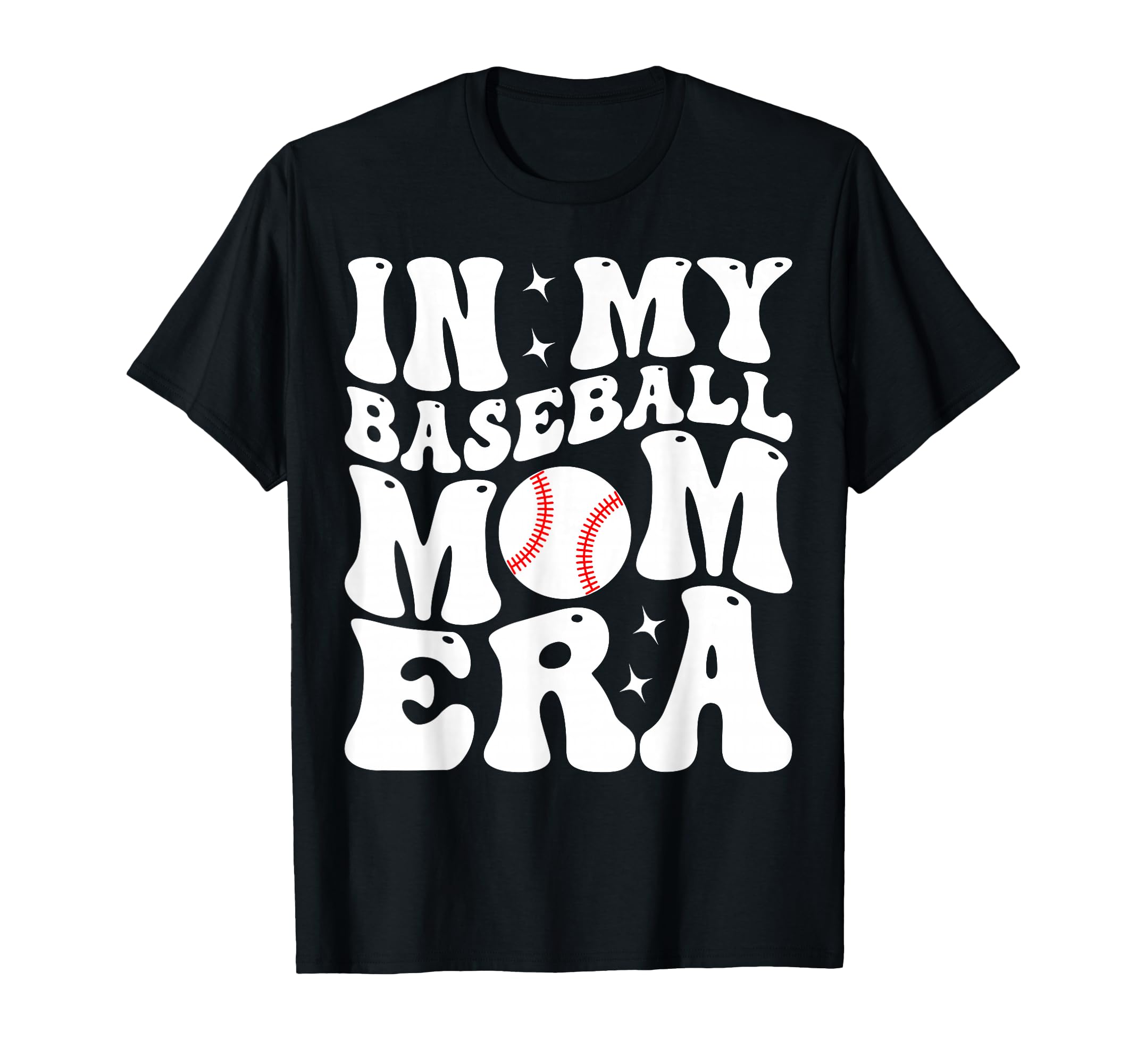 Funny Baseball Mom Mama Mommy Mothers Day T-Shirt - Novelty Apparel Unisex - T-Shirt, Sweatshirt, Hoodie