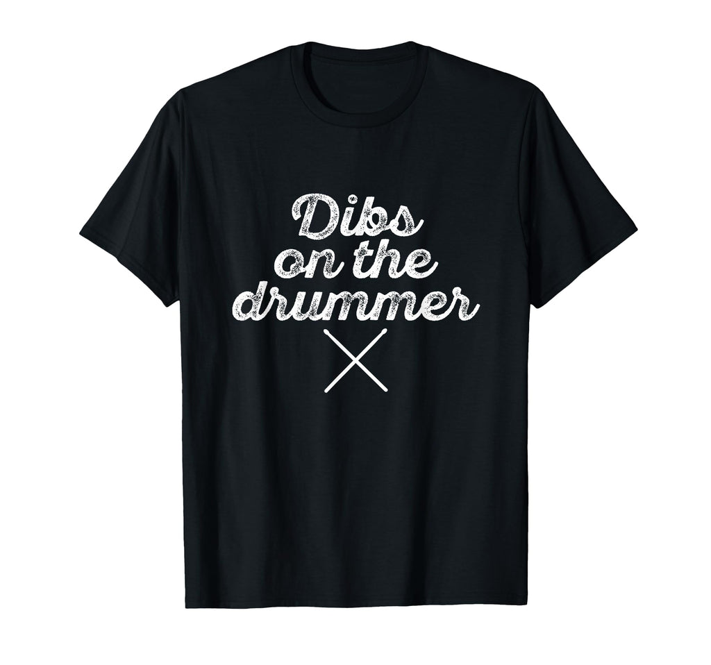 Dibs Drummer Funny Band Fan Distressed T-Shirt - Minimalist Print Men Women - T-Shirt, Sweatshirt, Hoodie