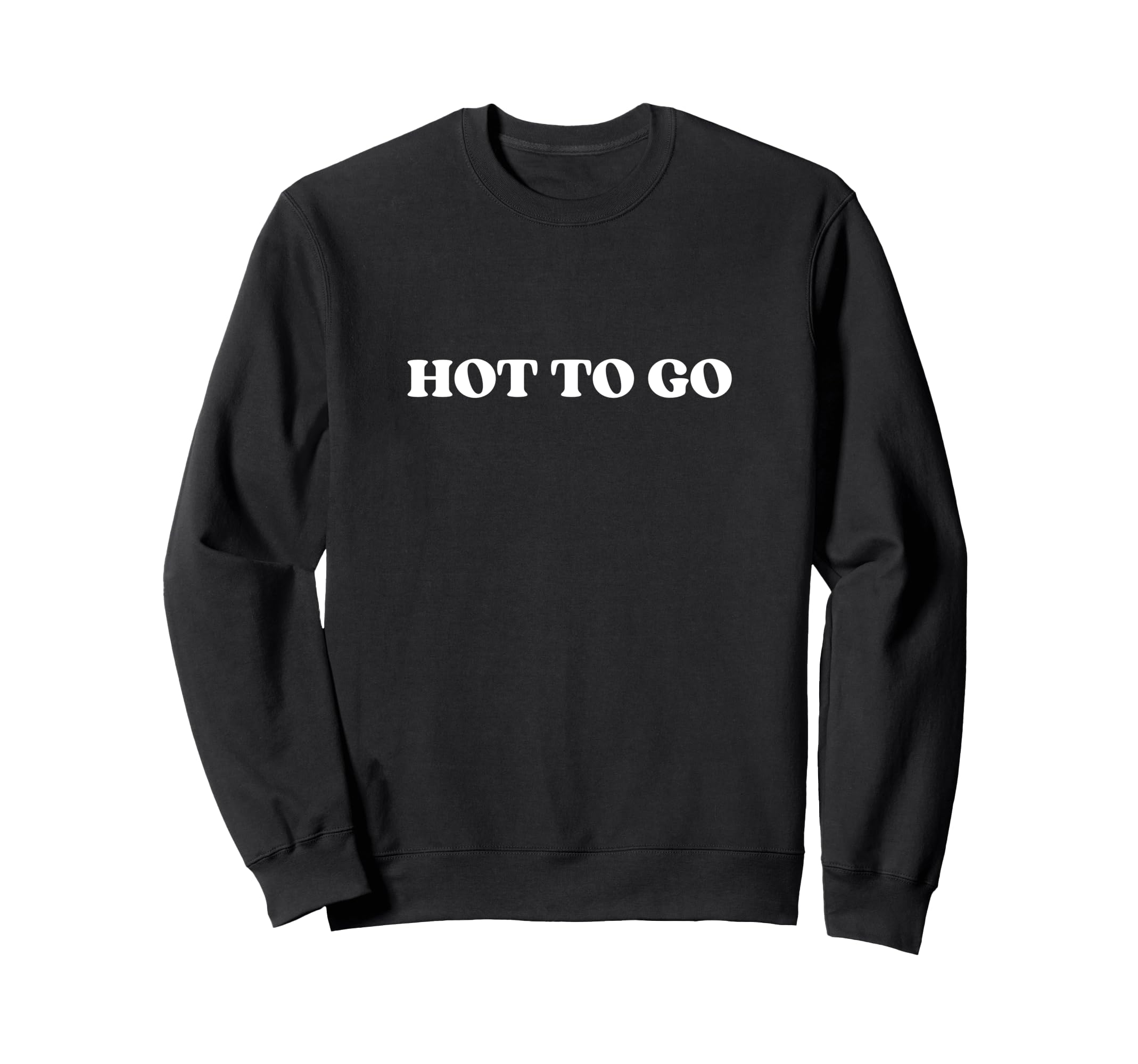 Hot To Go Y2K Aesthetic Sweatshirt - Graphic Print Unisex - T-Shirt, Sweatshirt, Hoodie