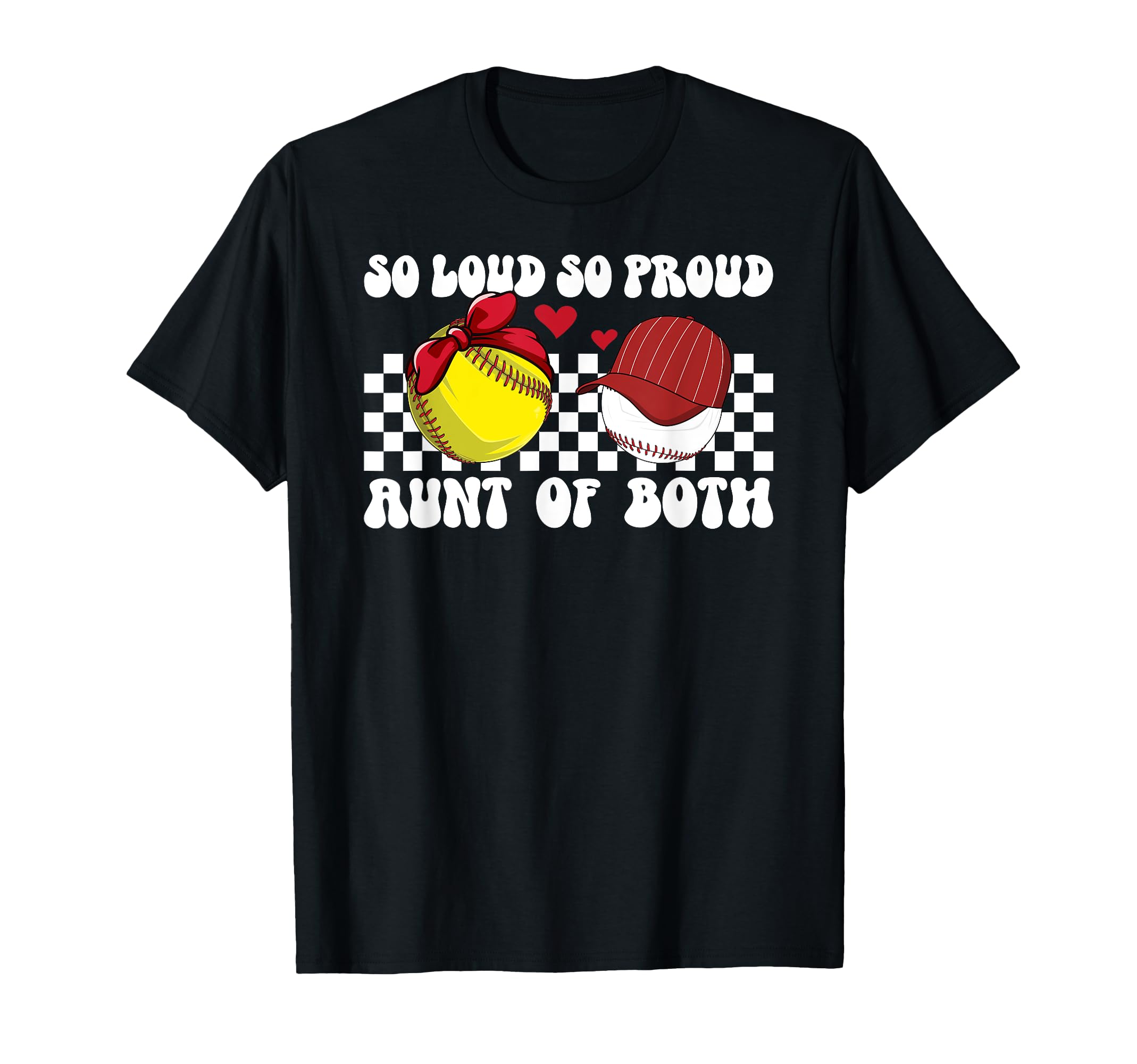 So Loud So Proud Aunt Both Baseball T-Shirt - Aesthetic Graphic Men Women - T-Shirt, Sweatshirt, Hoodie