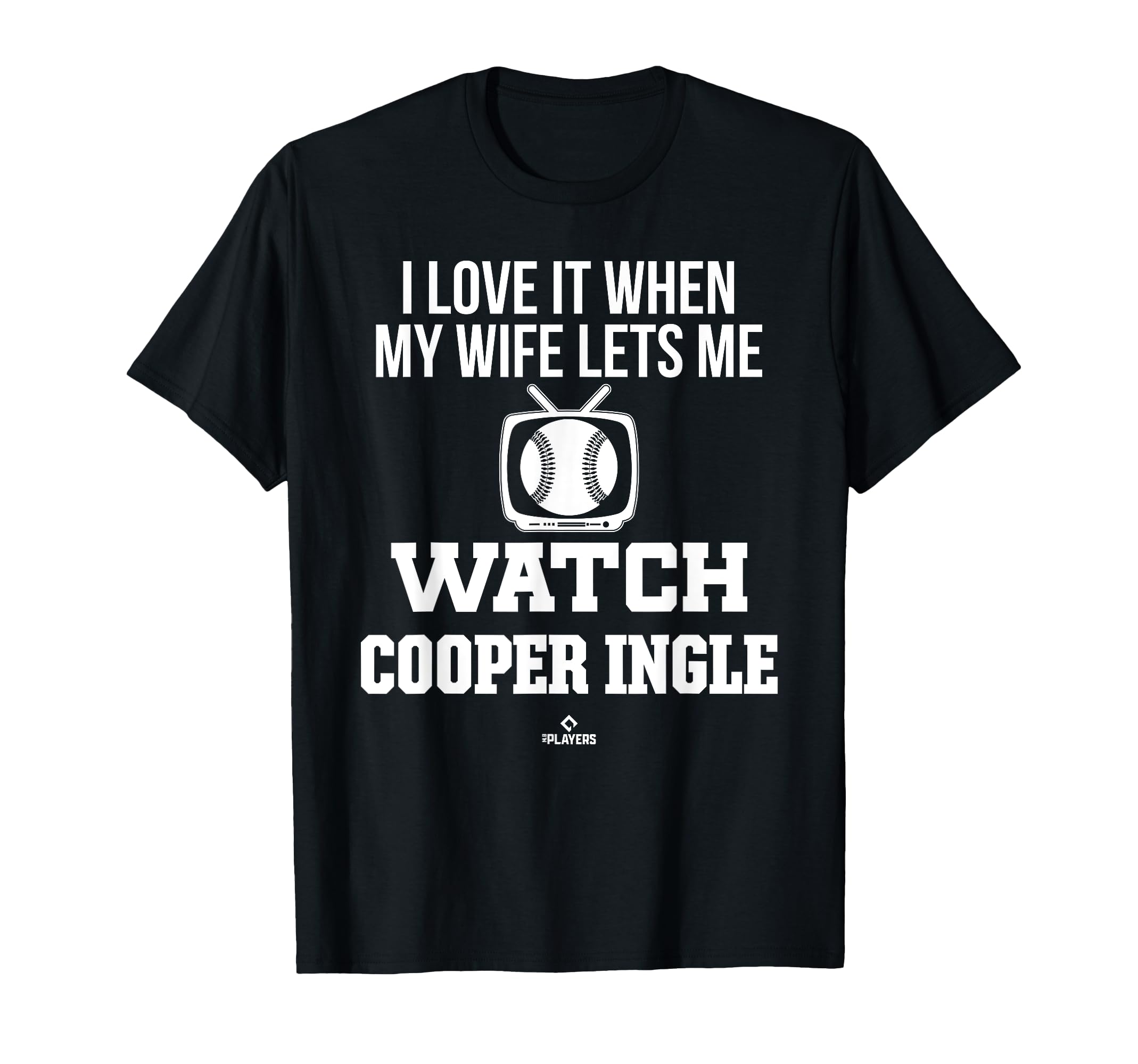 My Wife Lets Me Watch Cooper Ingle T-Shirt - Custom Art Print for Adults - T-Shirt, Sweatshirt, Hoodie