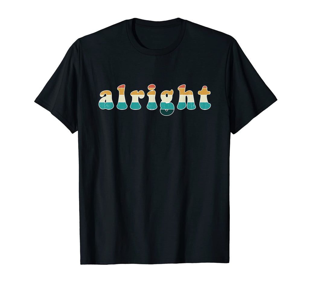 Alright 70S Sunset T-Shirt - Trendy Graphic for Adults - T-Shirt, Sweatshirt, Hoodie
