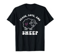 Peace Love And Sheep Farm Animal Womens T-Shirt - Graphic Print Men Women - T-Shirt, Sweatshirt, Hoodie