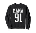 Number 91 Mama Biggest Fan Sweatshirt - Fun Novelty Design Men Women - T-Shirt, Sweatshirt, Hoodie