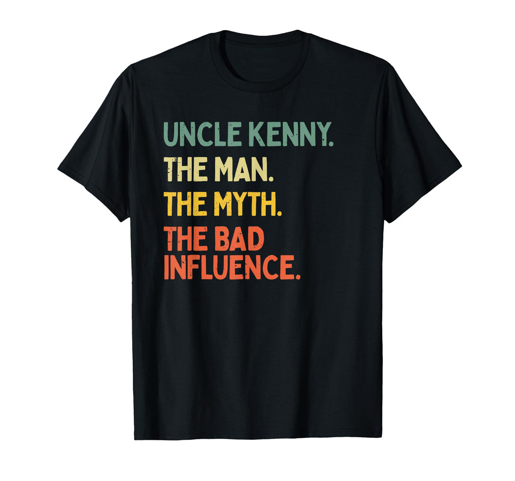 Uncle Kenny Myth Bad Influence Funny T-Shirt - Minimalist Print for Adults - T-Shirt, Sweatshirt, Hoodie