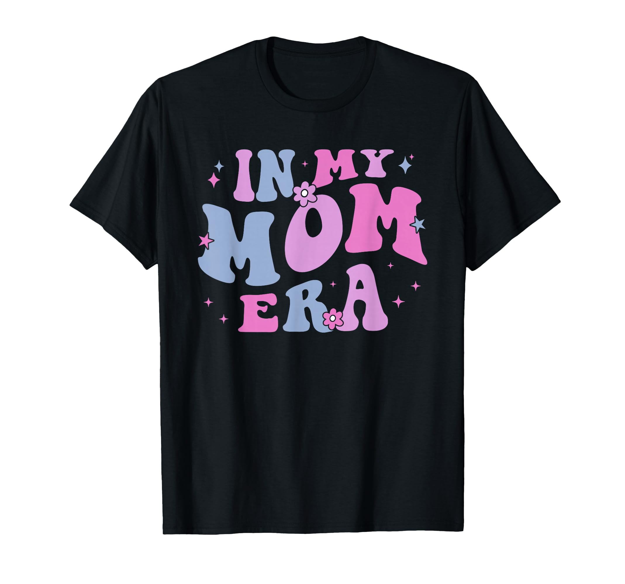 My Mom Era Lover Groovy Mom Mothers Day T-Shirt - Trendy Graphic Men Women - T-Shirt, Sweatshirt, Hoodie