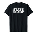 State Champ State Champion T-Shirt - Minimalist Print Unisex - T-Shirt, Sweatshirt, Hoodie