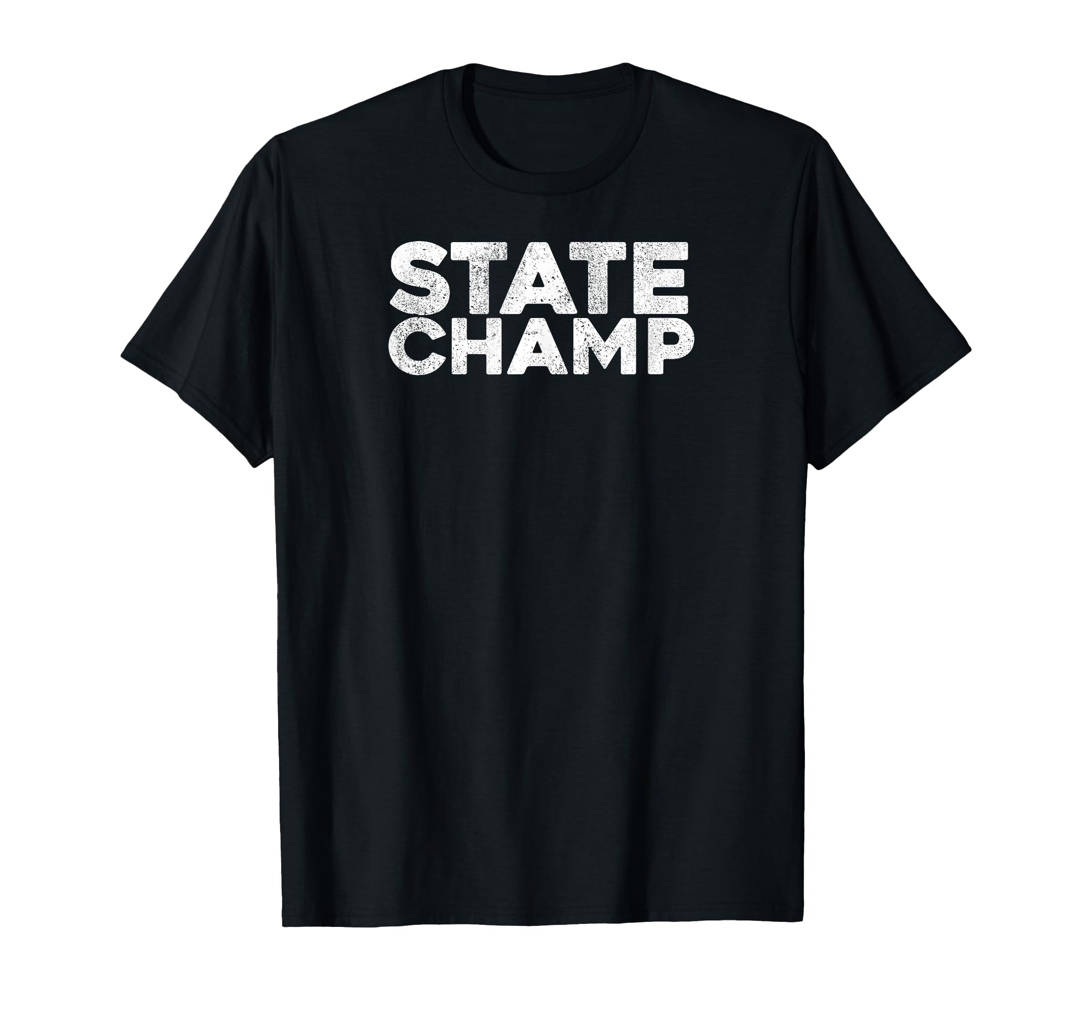 State Champ State Champion T-Shirt - Minimalist Print Unisex - T-Shirt, Sweatshirt, Hoodie