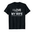 I Love When My Wife Lets Me Watch T-Shirt - Casual Everyday Wear Men Women - T-Shirt, Sweatshirt, Hoodie