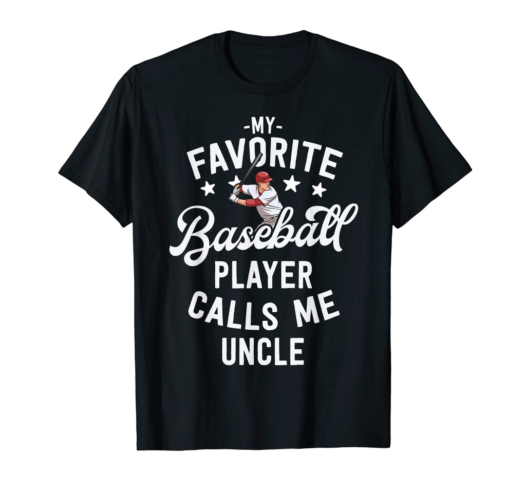 Baseball Uncle Gift My Favorite Baseball T-Shirt - Trendy Graphic Unisex - T-Shirt, Sweatshirt, Hoodie