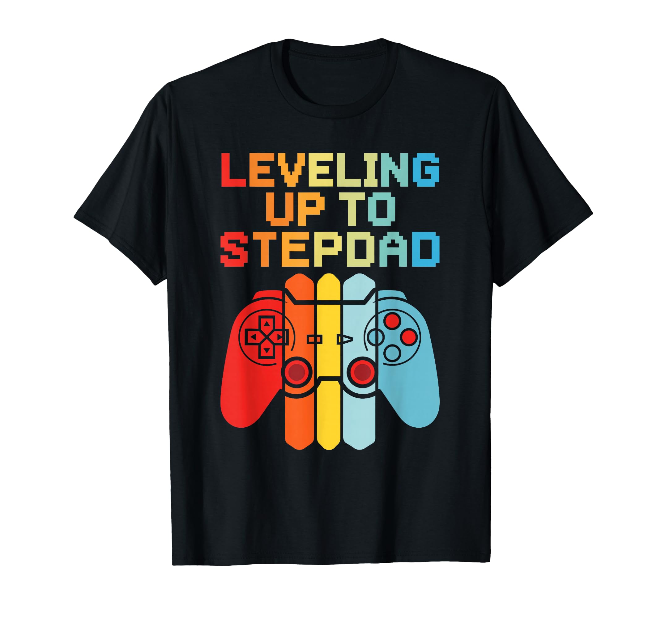 Leveling Up To Stepdad Funny Bonus T-Shirt - Streetwear Style Men Women - T-Shirt, Sweatshirt, Hoodie