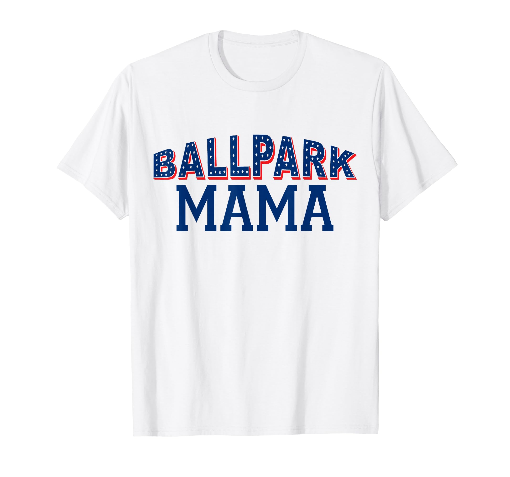 Ballpark Mom Mama Baseball Softball T-Shirt - Streetwear Style Men Women - T-Shirt, Sweatshirt, Hoodie