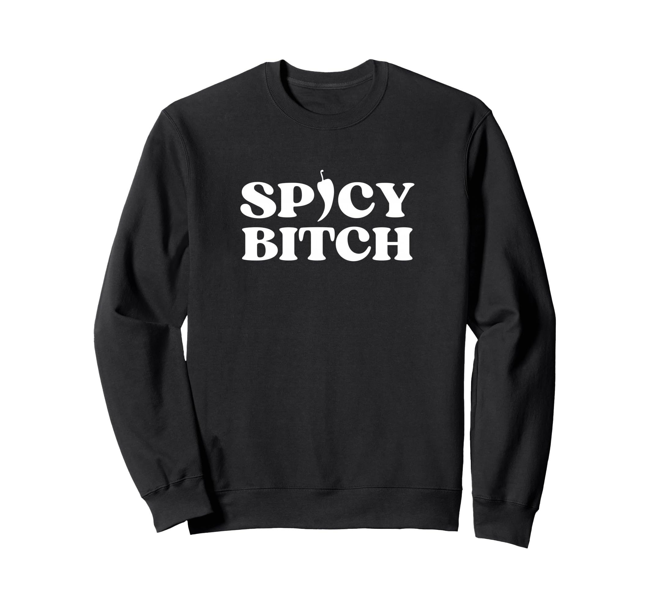 Original Spicy Bitch Y2K Sweatshirt - Fun Novelty Design for Adults - T-Shirt, Sweatshirt, Hoodie