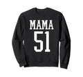 Number 51 Mama Biggest Fan Spirit Sweatshirt - Custom Art Print Unisex - T-Shirt, Sweatshirt, Hoodie