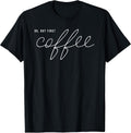 OK But First Coffee - Adult & Kids T-Shirts, Sweatshirts & Hoodies apparel design preview 1