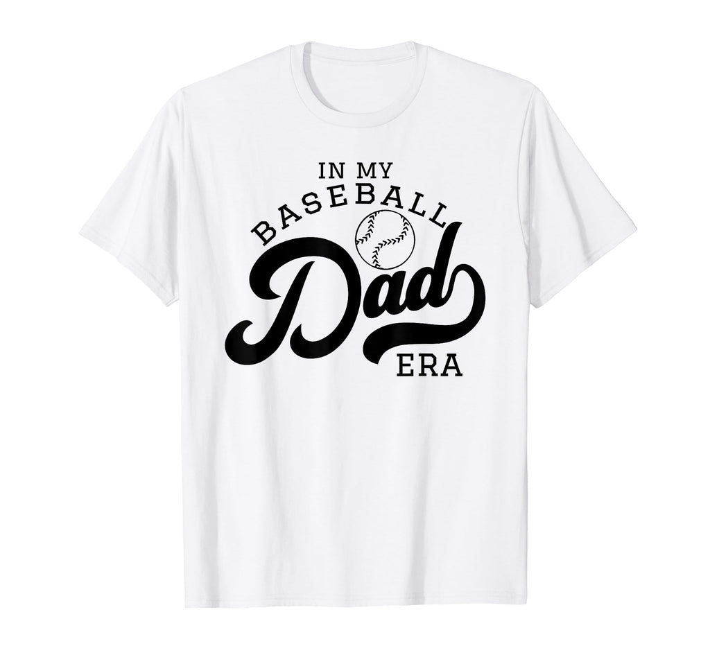 My Baseball Dad Era T-Shirt - Trendy Graphic for Adults - T-Shirt, Sweatshirt, Hoodie